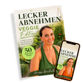 Rezeptbuch: Lecker Abnehmen- Veggie Edition